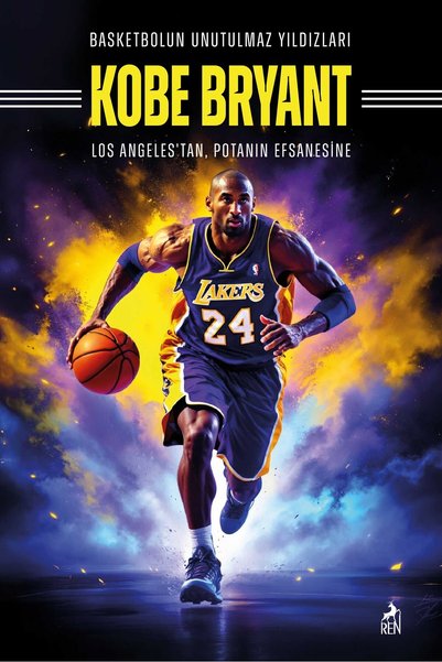Ren Kitap Basketbolun Unutulmaz Yıldızları Kobe Bryant