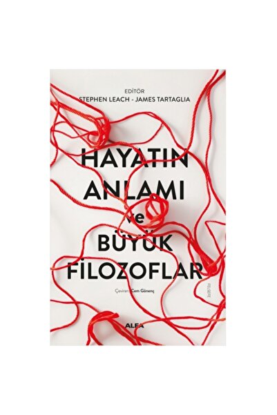 Alfa Yayınları Hayatın Anlamı Ve Büyük Filozoflar