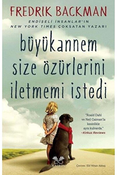 Genel Markalar Büyükannem Size Özürlerini İletmemi İstedi