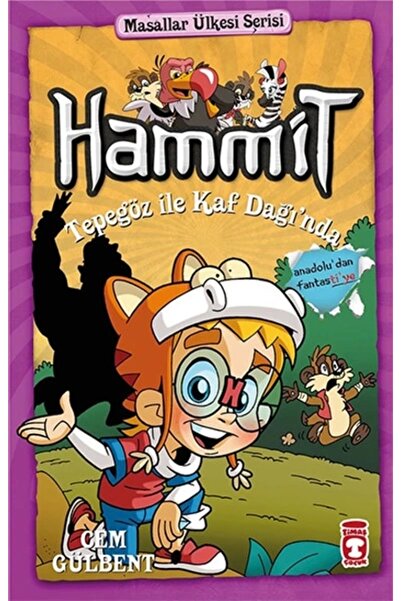 Timaş Çocuk Hammit Tepegöz Ile Kaf Dağında - Masallar Ülkesi Serisi