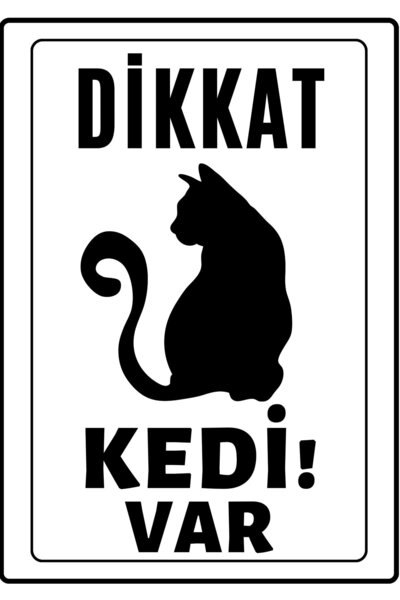 KanvasSepeti Dikkat Kedi Var Uyarı Ikaz Folyo Etiket Baskı Etiket Folyo Baskı...