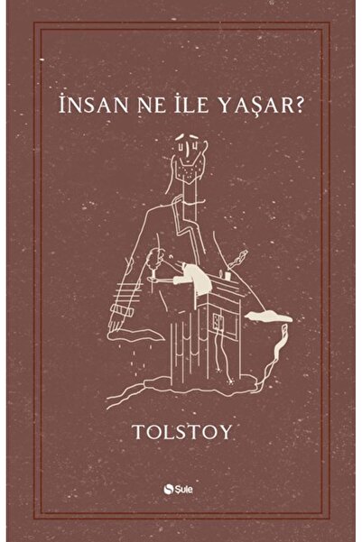 Şule Yayınları İnsan Ne Ile Yaşar?
