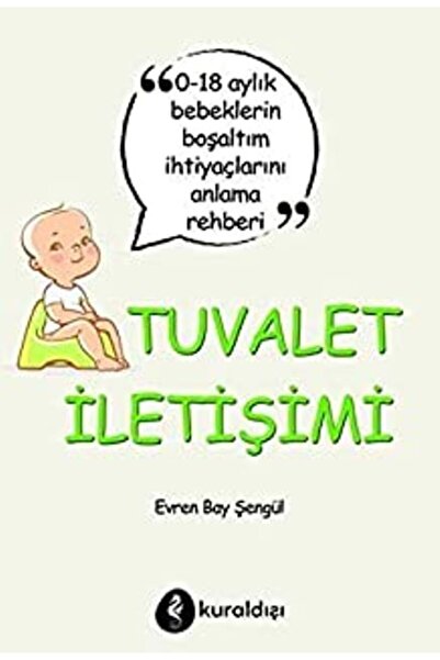 Genel Markalar Tuvalet İletişimi - 0-18 Aylık Bebeklerin Boşaltım İhtiyaçları...