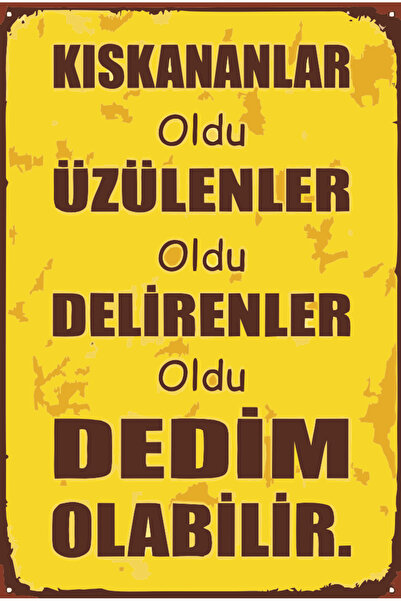 Hayat Poster kıskananlar oldu dedim olabilir komik esprili sözler duvar yazıl...