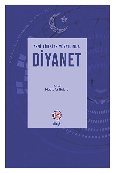 Yeni ﻿Türkiye Yüzyılında Diyanet