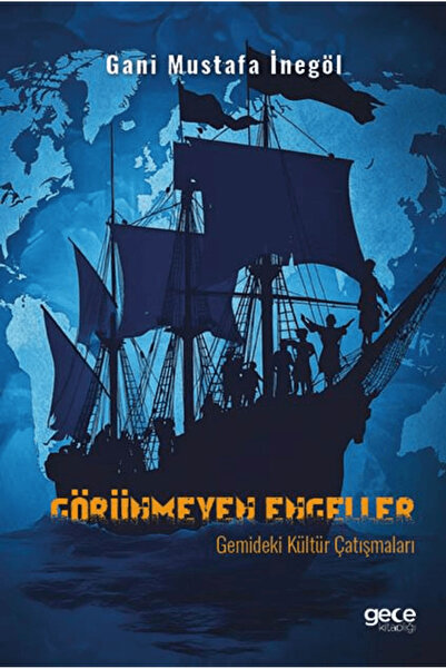 Gece Kitaplığı Görünmeyen Engeller: Gemideki Kültür Çatışmaları / Gece Kitapl...