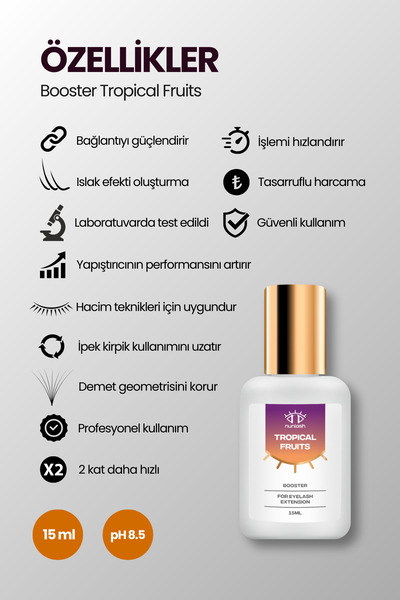nunlash BOOSTER TROPICAL FRUITS Yapıştırıcı Hızlandırıcı ve Güçlendirici Solüsyonu 15ml