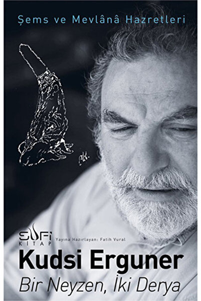 Sufi Kitap Bir Neyzen Iki Derya Kudsi Erguner
