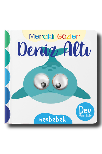 Neobebek Meraklı Gözler: Deniz Altı (Oynak Gözlü Kitap)