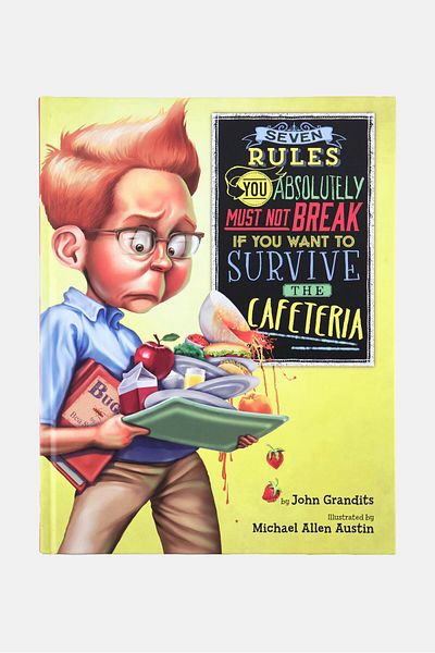 John Grandits Seven Rules You Absolutely Must Not Break If You Want To Survive The Cafeteria, Yellow Combo