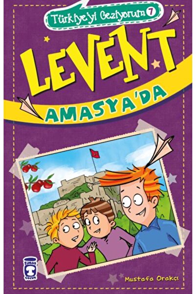 Timaş Çocuk Levent Amasyada - Türkiyeyi Geziyorum 7 Mustafa Orakçı