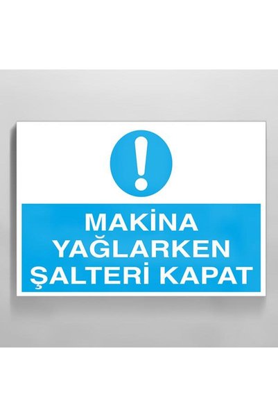 TECHNOPA Machine Oil Switch Off Warning Sign 30X40Cm