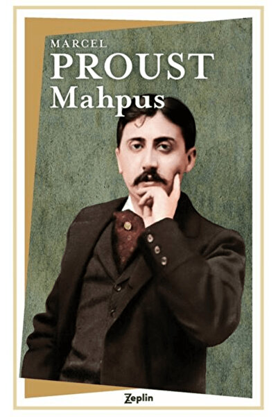 Zeplin Kitap Mahpus / Marcel Proust / Zeplin Kitap / 9786057775757