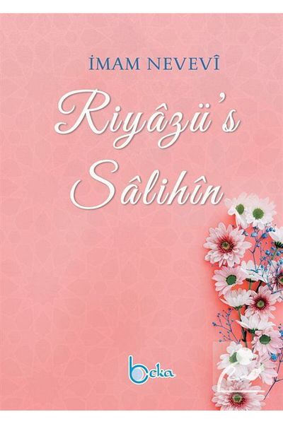 Beka Yayınları Riyazü's Salihin (التركية بدون نص عربي مع ملاحظات)
