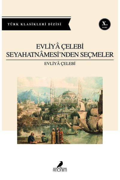Anonim Yayıncılık Evliya Çelebi Seyahatnamesinden Seçmeler