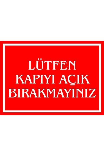 ünalgrup Lütfen Kapıyı Açık Bırakmayınız Kendinden Yapışkanlı Etiket 17,5x25 ...