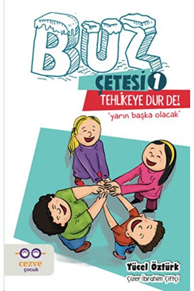 Cezve Çocuk Buz Çetesi 1 Tehlikeye Dur De!