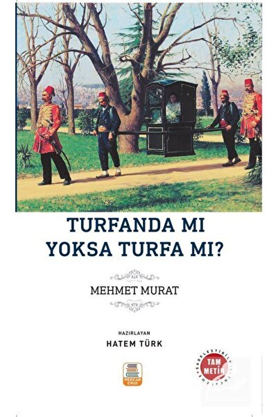 Mercan Kitap Turfanda Mı Yoksa Turfa Mı? (SADELEŞTİRİLMİŞ, İNCELEME, TAM METİN)