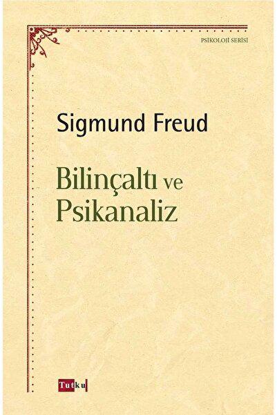 Genel Markalar Bilinçaltı ve Psikanaliz - Sigmund Freud Psikoloji Felsefe Psikanaliz Terapi