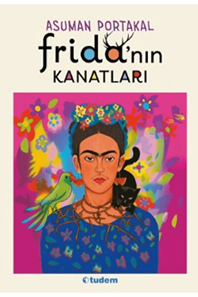 Tudem Yayınları Frida’nın Kanatları / Asuman Portakal / / 9786052856895