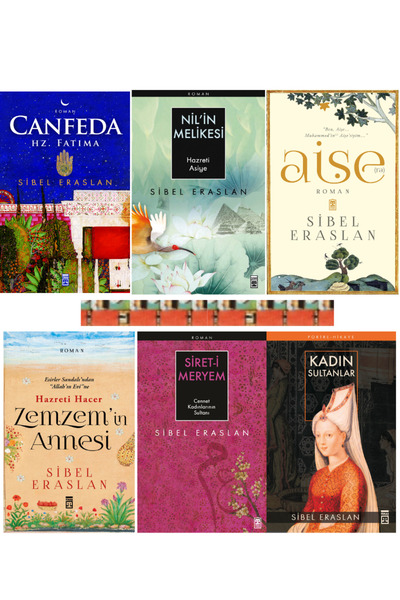 Timaş Yayınları Sibel Eraslan-Zemzemin Annesi,Sireti Meryem, Nilin Melikesi, Canfeda,Kadın Sultanlar,Aişe (R.A.)(6K)
