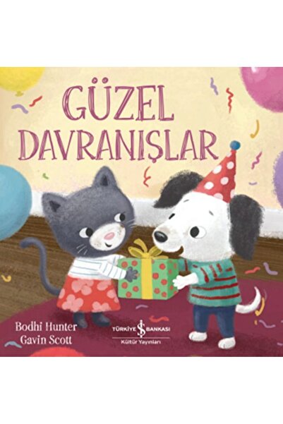 TÜRKİYE İŞ BANKASI KÜLTÜR YAYINLARI Güzel Davranışlar