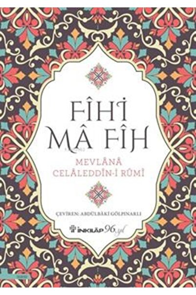 İnkılap Kitabevi Fihi Ma Fİh (Yeni Kapak)