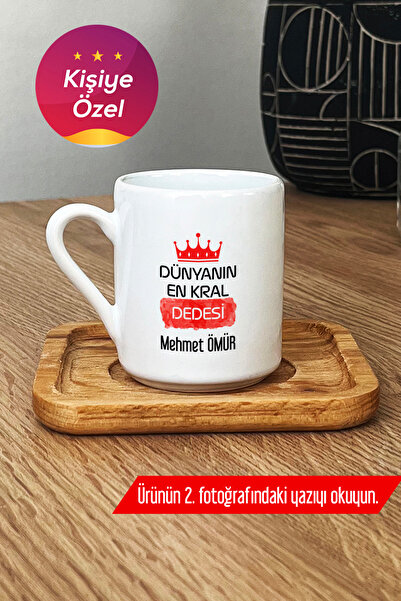 Hedizu Kişiye Özel En Kral Dede Türk Kahvesi Fincanı Ahşap Altlıklı Babalar G...
