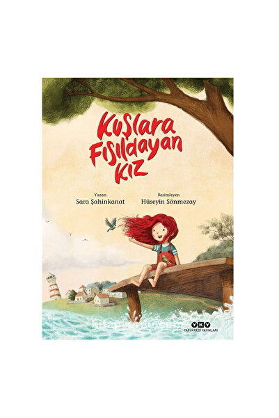 Yapı Kredi Yayınları Kuşlara Fısıldayan Kız Sara Şahinkanat