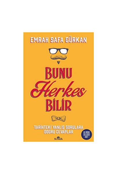 Kronik Kitap Bunu Herkes Bilir Emrah Safa Gürkan