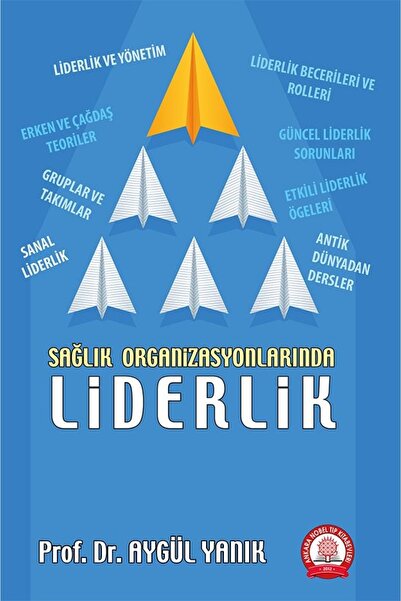 Ankara Nobel Tıp Kitapevleri Sağlık Organizasyonlarında Liderlik