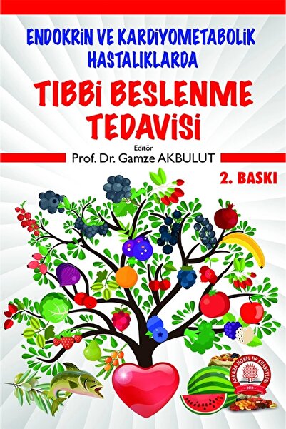 Ankara Nobel Tıp Kitapevleri Ankara Nobel Tıp Kitabevi Endokrin Ve Kardiyometabolik Hastalıklarda Tıbbi Beslenme Tedavisi