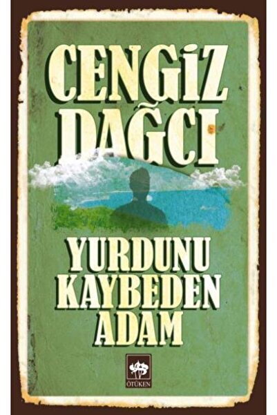 Ötüken Neşriyat Yurdunu Kaybeden Adam