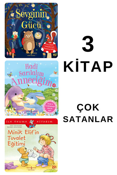TÜRKİYE İŞ BANKASI KÜLTÜR YAYINLARI SEVGİNİN GÜCÜ - HADİ SARILALIM ANNECİĞİM ...