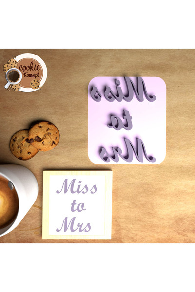 CookieKonsept قالب كوكيز مطبوع عليه عبارة Miss to Mrs Concept - ختم