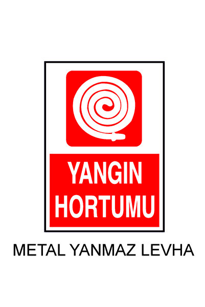 Yangın Hortumu Yazılı Metal Uyarı Levhası