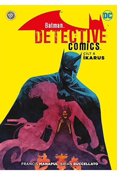 Jbc Yayıncılık Batman : Yeni 52 Dedektif Hikayeleri 6 Francis Manapul & Brian...