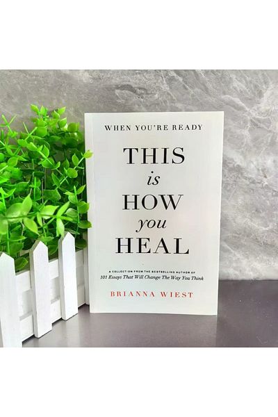 Choice A When You're Ready, This Is How You Heal By Brianna Wiest Inspirational English Book Paperback