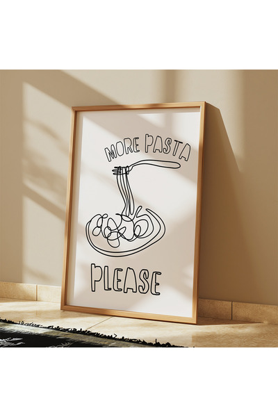DES VU PRINT More Pasta Please, Mutfak Makarna Temalı Çerçevesiz Poster