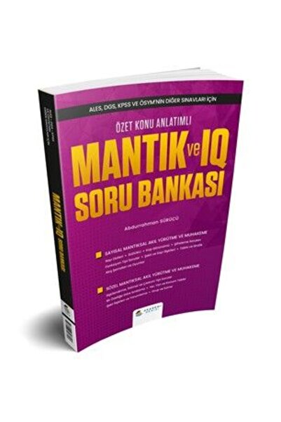 Akademi Denizi ALES DGS KPSS ve ÖSYM nin Diğer Sınavları İçin Mantık ve IQ Konu Anlatımlı Soru Banka