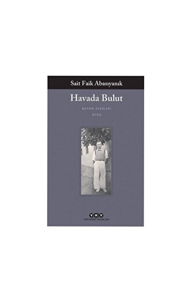 Yapı Kredi Yayınları Havada Bulut  - Sait Faik Abasıyanık 9789750804856