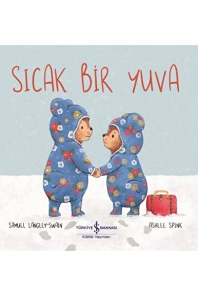 TÜRKİYE İŞ BANKASI KÜLTÜR YAYINLARI Sıcak Bir Yuva İş Bankası Kültür Yay. (Ko...