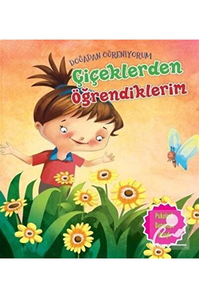 Parıltı Yayıncılık Çiçeklerden Öğrendiklerim / Doğadan Öğreniyorum
