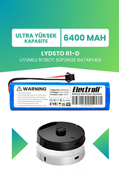 ELECTROLL Lydsto R1-D Uyumlu Batarya (ULTRA YÜKSEK KAPASİTE) 6400mah Pil Robo...