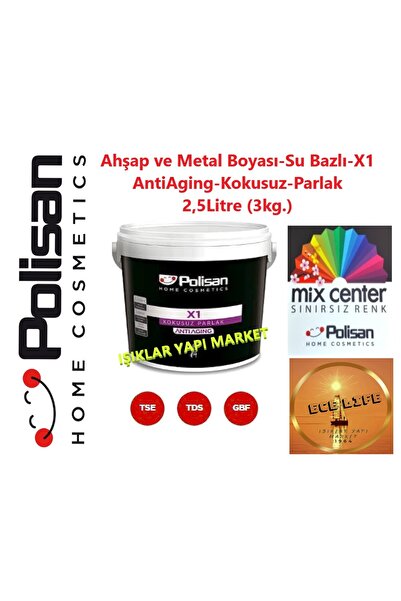 Polisan Ahşap&metal Boyası-su Bazlı-x1 Antiaging-kokusuz-parlak 2,5litre(3,20...