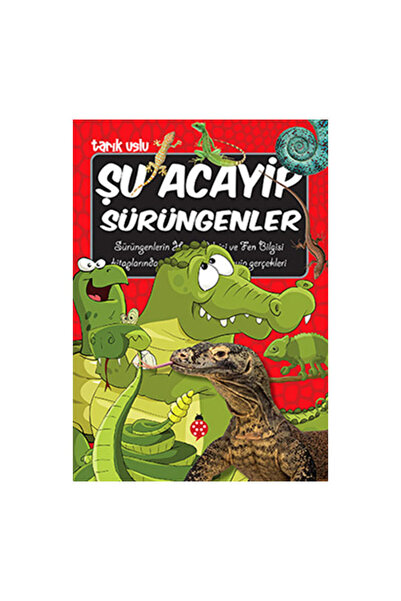 Uğurböceği Yayınları Şu Acayip Sürüngenler Tarık Uslu