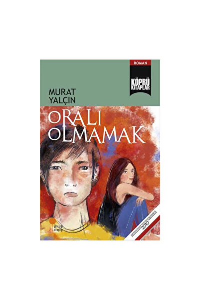Günışığı Kitaplığı Oralı Olmamak Murat Yalçın