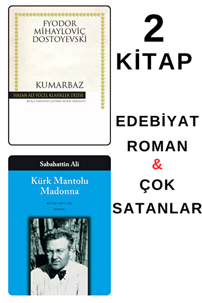 TÜRKİYE İŞ BANKASI KÜLTÜR YAYINLARI KUMARBAZ - KÜRK MANTOLU MADONNA