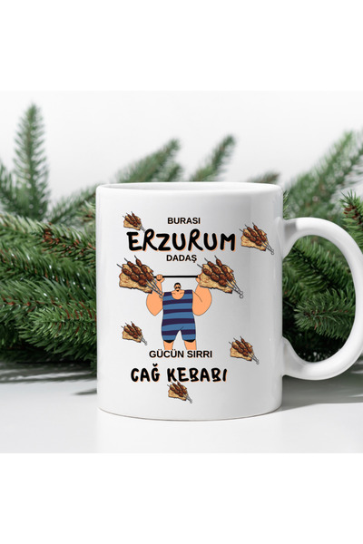 kubdekor Burası Erzurum Dadaş Gücün Sırrı Cağ Kebabı Yazılı Baskılı Kupa Bard...