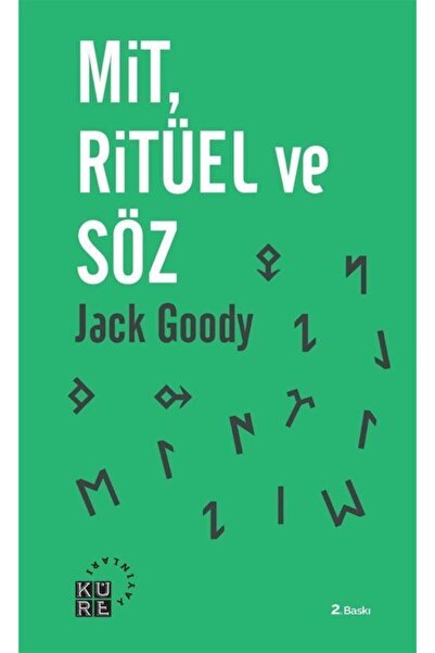 Küre Yayınları Mit Ritüel ve Söz  Yazar: Jack Goody